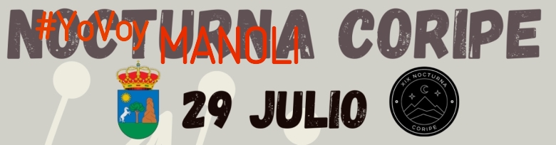 #ImGoing - MANOLI (XIX NOCTURNA DE CORIPE)