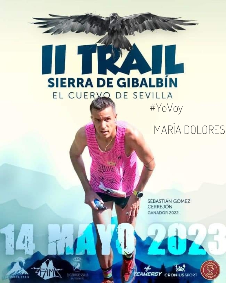 #JoHiVaig - MARÍA DOLORES (“II TRAIL SIERRA DE GIBALBIN”)