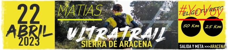 #YoVoy - MATIAS (ULTRATRAIL 2023 SIERRA DE ARACENA)