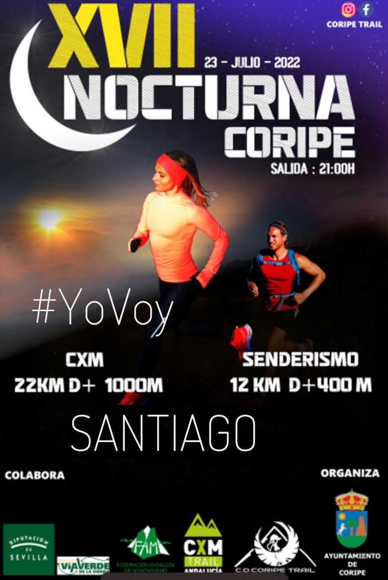 #YoVoy - SANTIAGO (XVII NOCTURNA DE CORIPE)