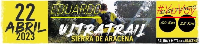 #YoVoy - EDUARDO (ULTRATRAIL 2023 SIERRA DE ARACENA)