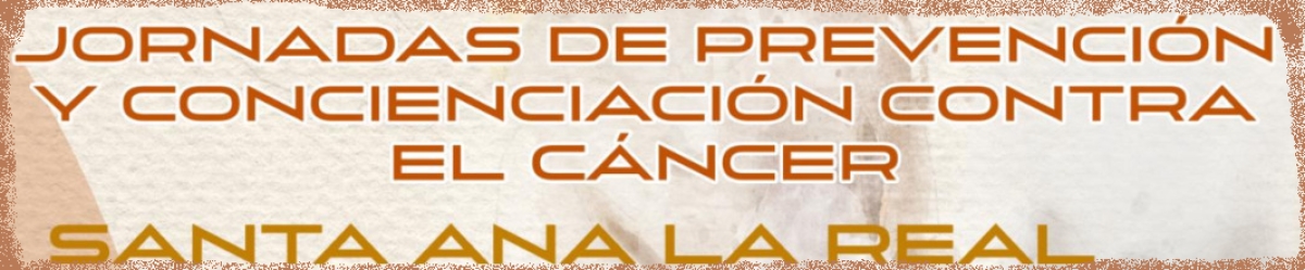 JORNADAS DE PREVENCIÓN Y CONCIENCIACIÓN CONTRA EL CÁNCER   MEMORIAL ALM 2024