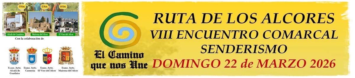 VIII RUTA DE LOS ALCORES ENCUENTRO COMARCAL SENDERISMO