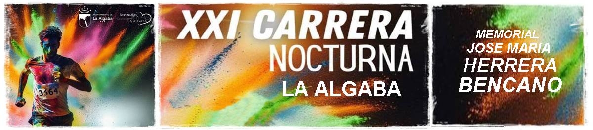 CONOCE LA ALGABA  - XXI CARRERA NOCTURNA DE LA ALGABA